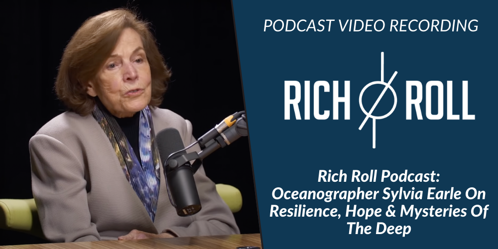 Rich Roll Podcast: Oceanographer Sylvia Earle on Resilience, Hope & Mysteries of the Deep